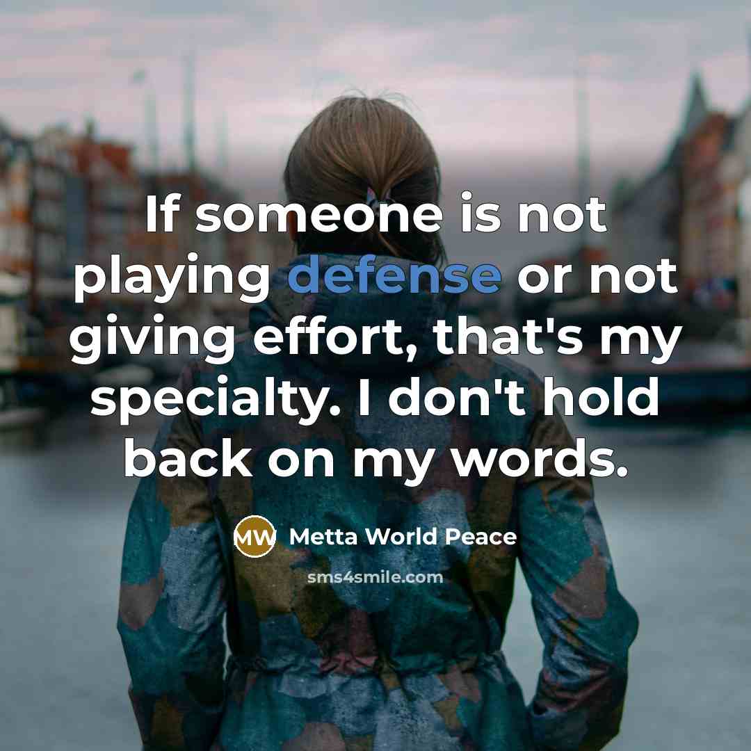 “If someone is not playing defense or not giving effort,…” quote by Metta World Peace