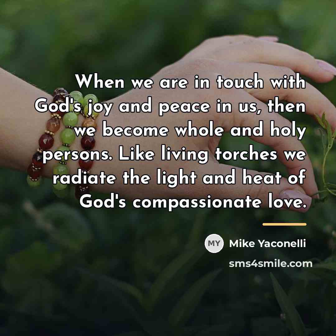 “When we are in touch with God's joy and peace…” quote by Mike Yaconelli