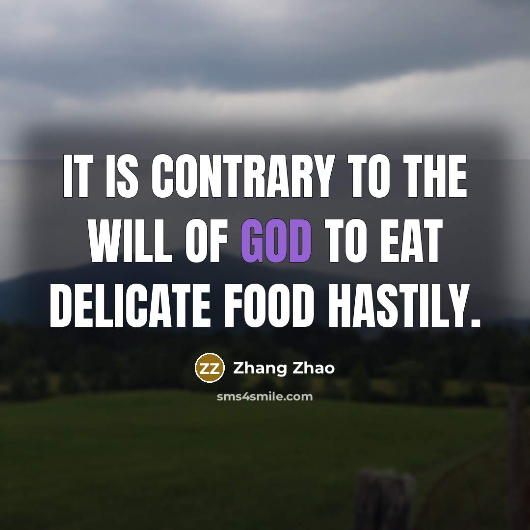 “It is contrary to the will of God to eat…” quote by Zhang Zhao