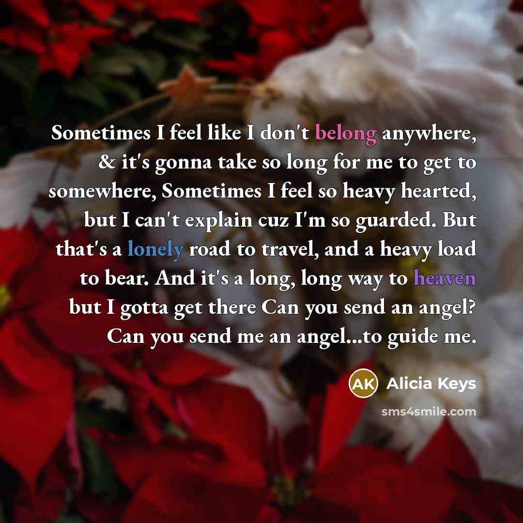 “Sometimes I feel like I don't belong anywhere, & it's…” quote by Alicia Keys
