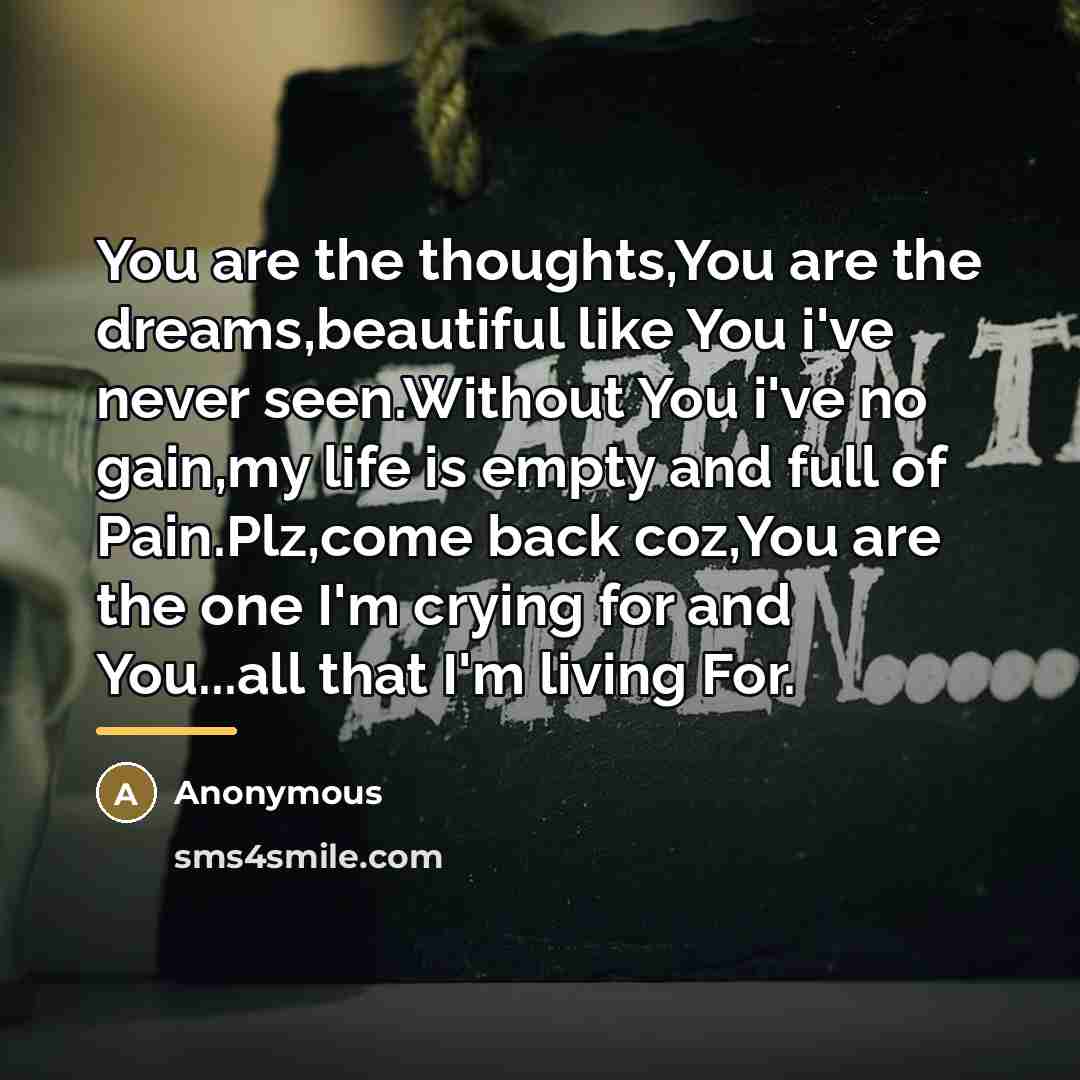 “You are the thoughts,You are the dreams,beautiful like You i've…” quote by Anonymous