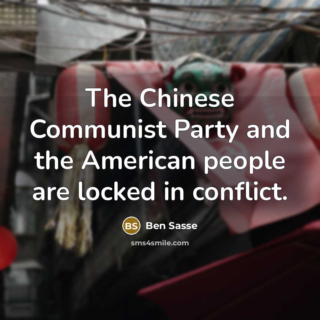 “The Chinese Communist Party and the American people are locked…” quote by Ben Sasse
