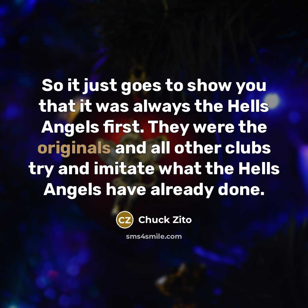 “So it just goes to show you that it was…” quote by Chuck Zito