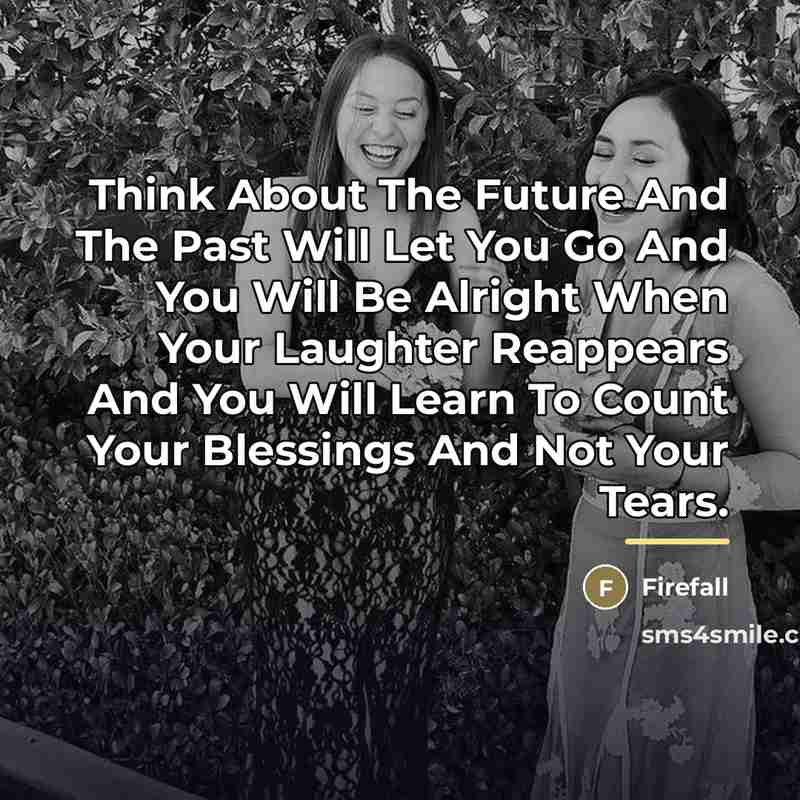 “Think About The Future And The Past Will Let You…” quote by Firefall