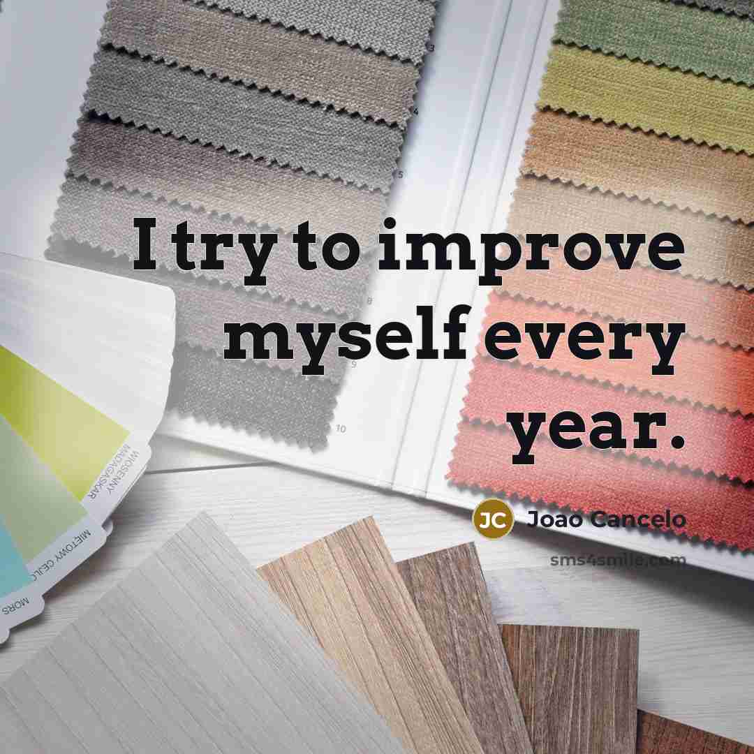 “I try to improve myself every year.…” quote by Joao Cancelo