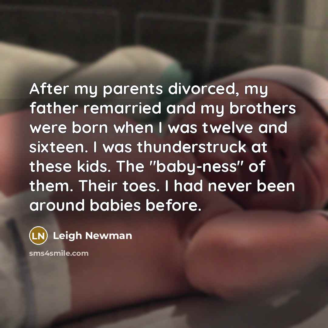 “After my parents divorced, my father remarried and my brothers…” quote by Leigh Newman