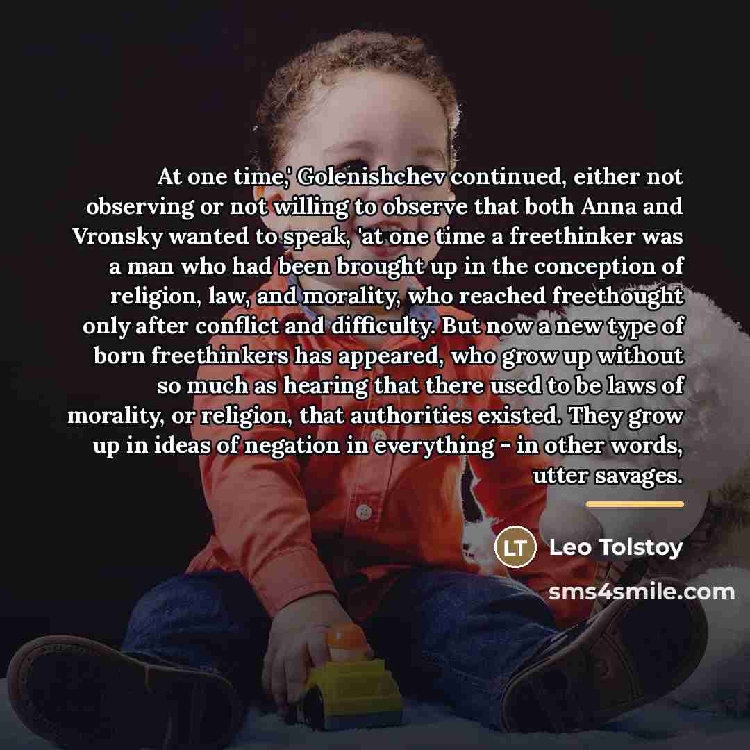 “At one time,' Golenishchev continued, either not observing or not…” quote by Leo Tolstoy