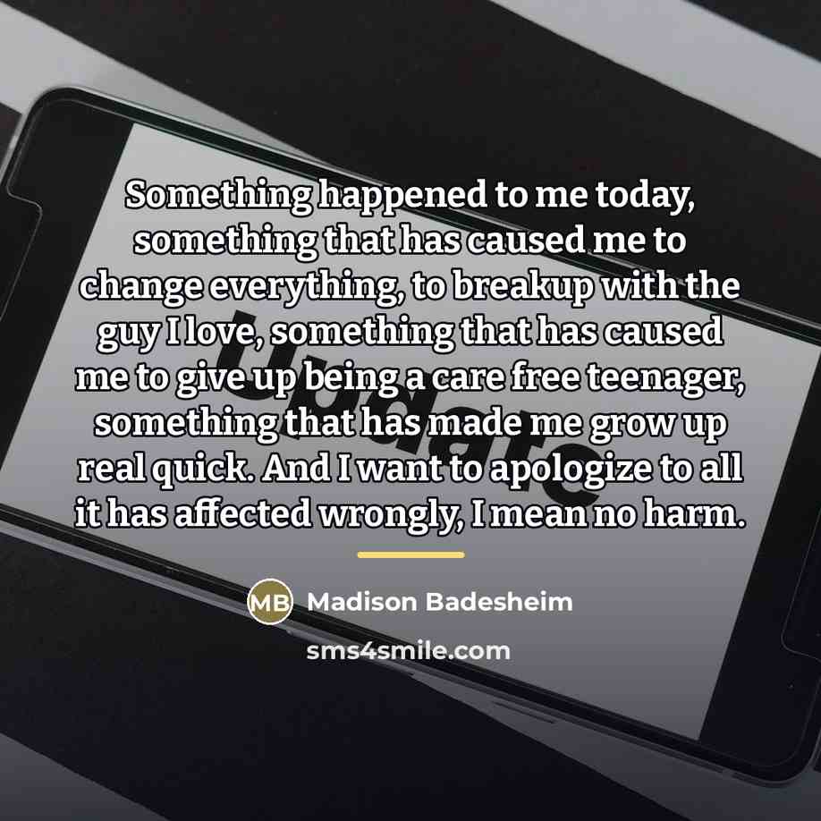 “Something happened to me today, something that has caused me…” quote by Madison Badesheim