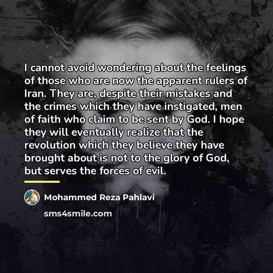 “I cannot avoid wondering about the feelings of those who…” quote by Mohammed Reza Pahlavi