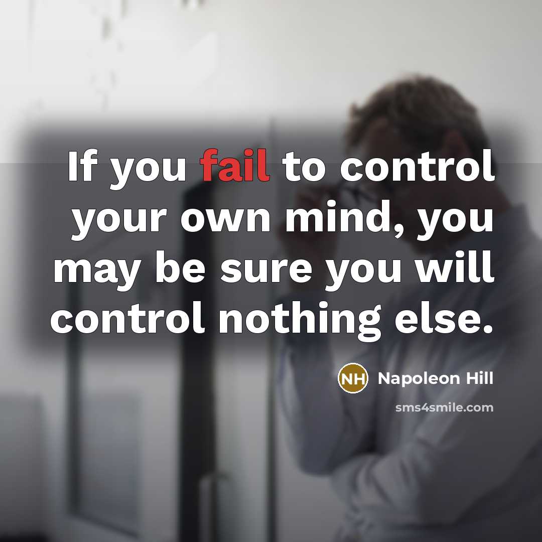 “If you fail to control your own mind, you may…” quote by Napoleon Hill