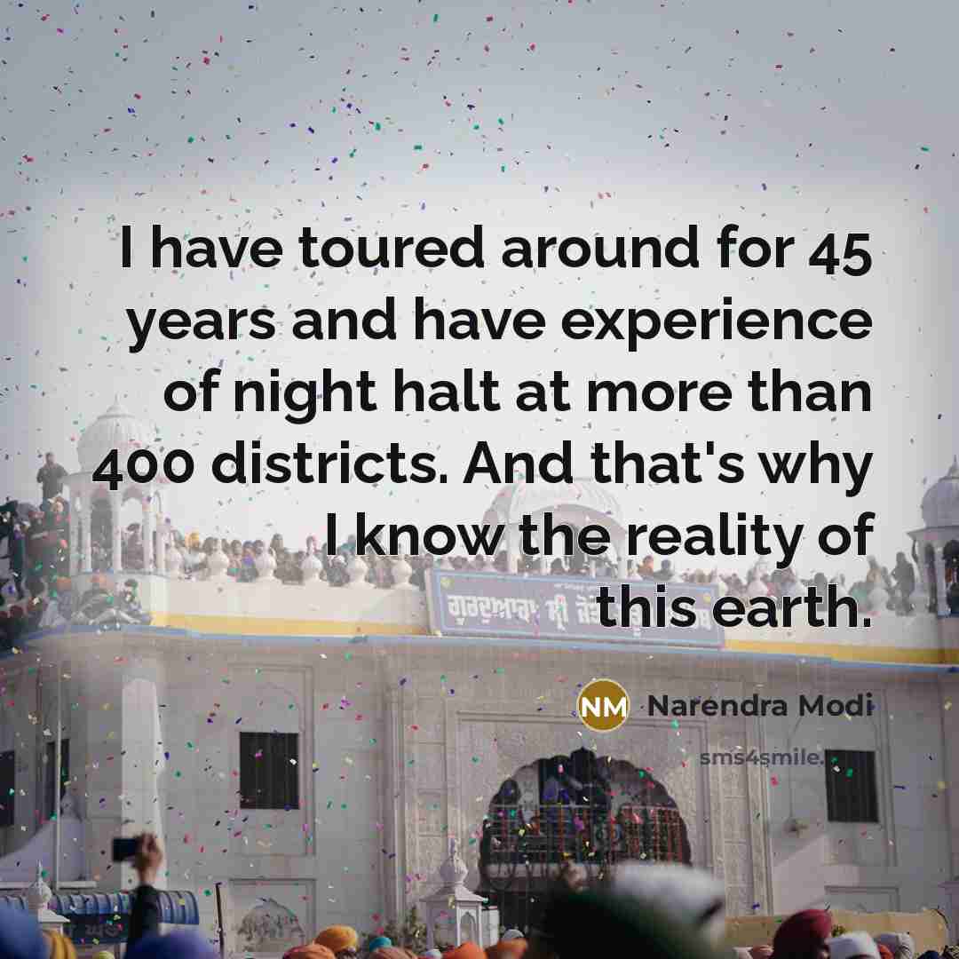 “I have toured around for 45 years and have experience…” quote by Narendra Modi