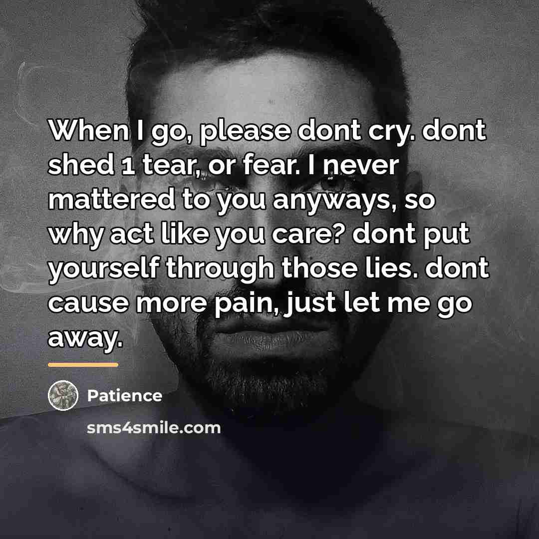 “When I go, please dont cry. dont shed 1 tear,…” quote by Patience