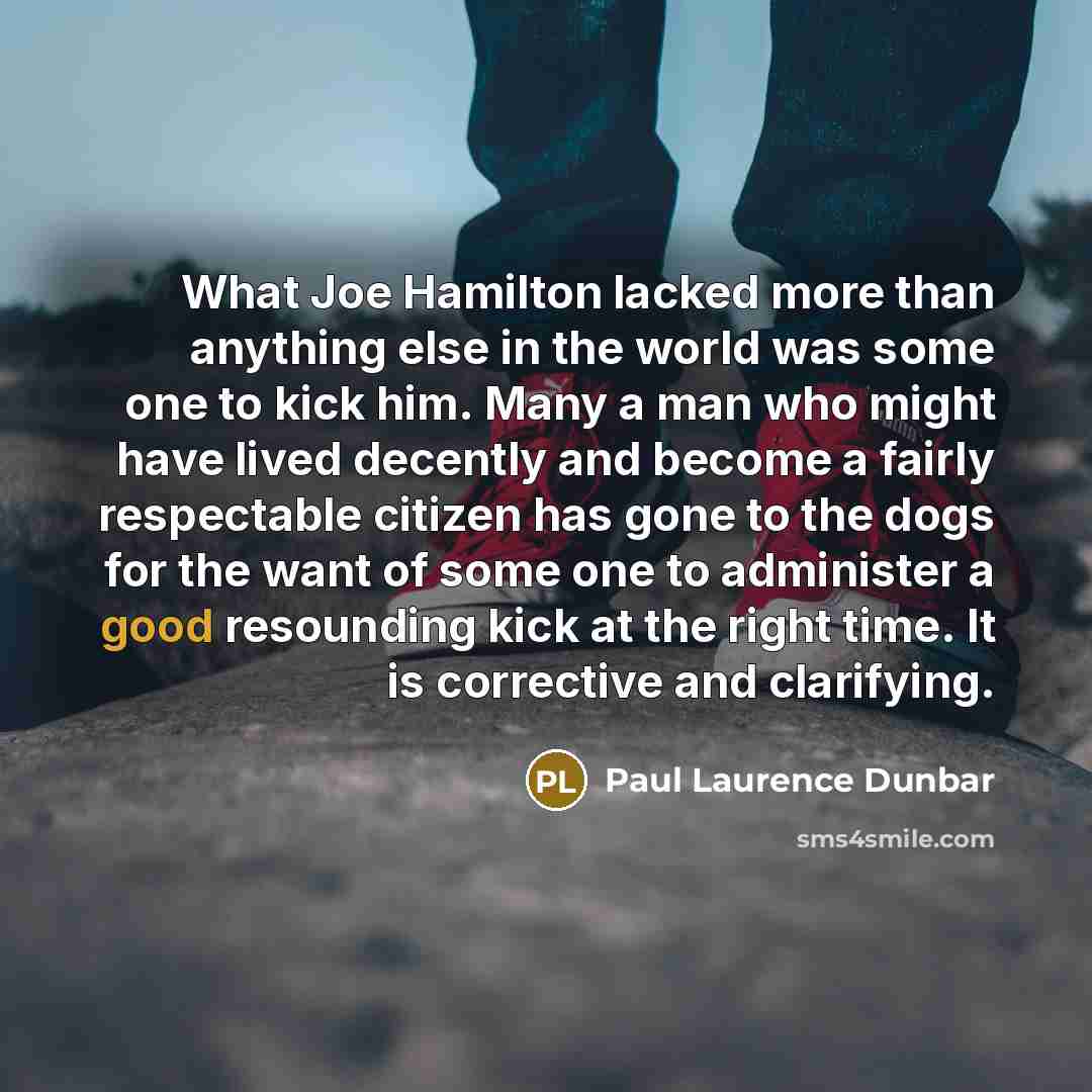 “What Joe Hamilton lacked more than anything else in the…” quote by Paul Laurence Dunbar