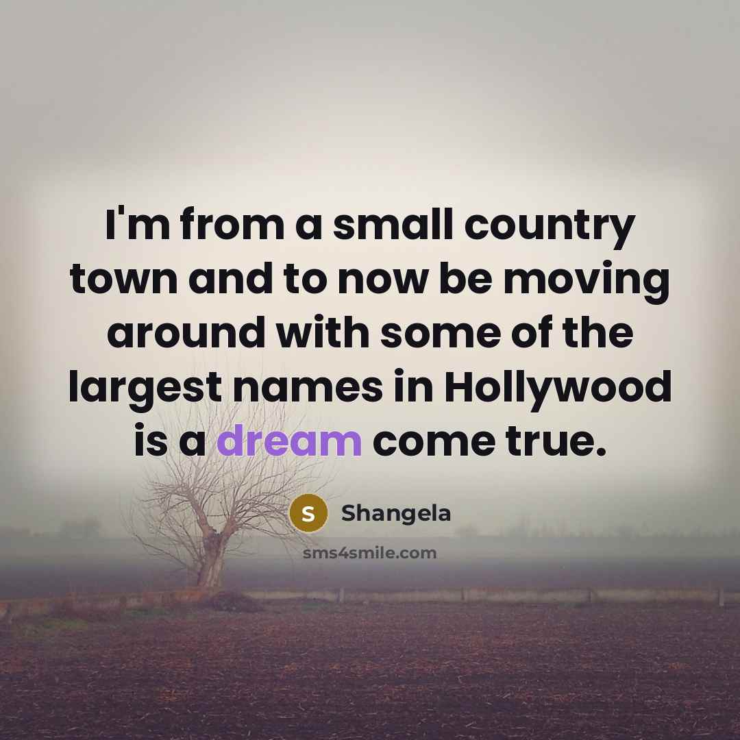 “I'm from a small country town and to now be…” quote by Shangela
