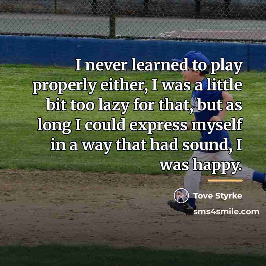 “I never learned to play properly either, I was a…” quote by Tove Styrke