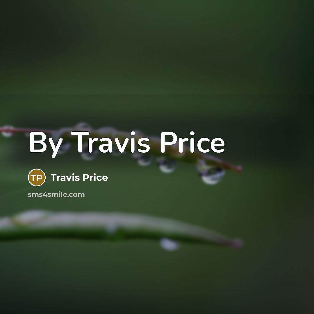 “By Travis Price…” quote by Travis Price