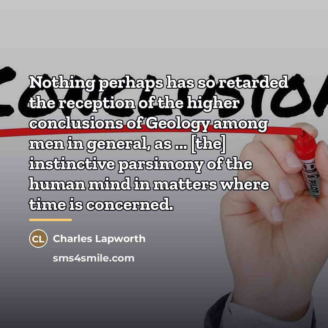 “Nothing perhaps has so retarded the reception of the higher…” quote by Charles Lapworth