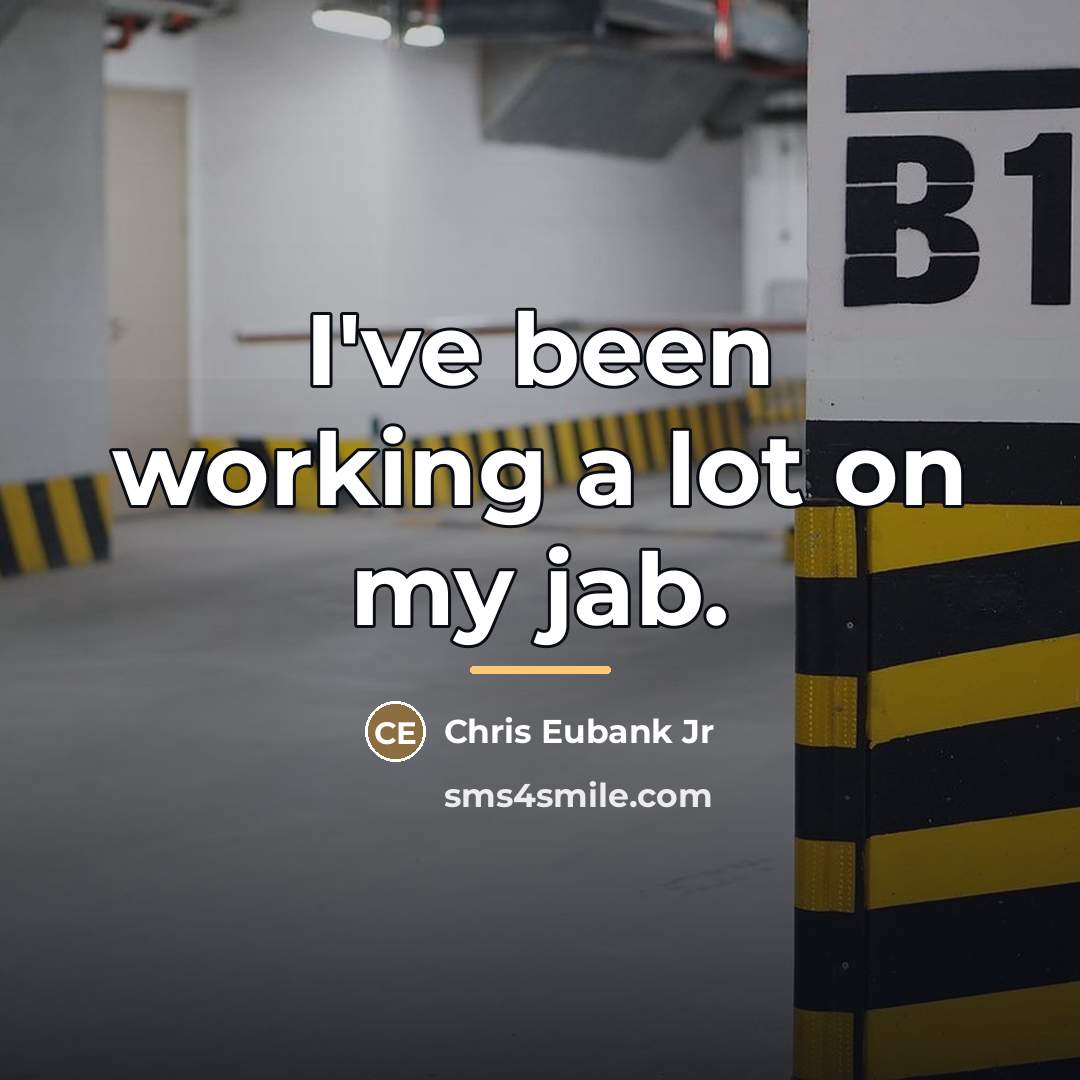 “I've been working a lot on my jab.…” quote by Chris Eubank Jr