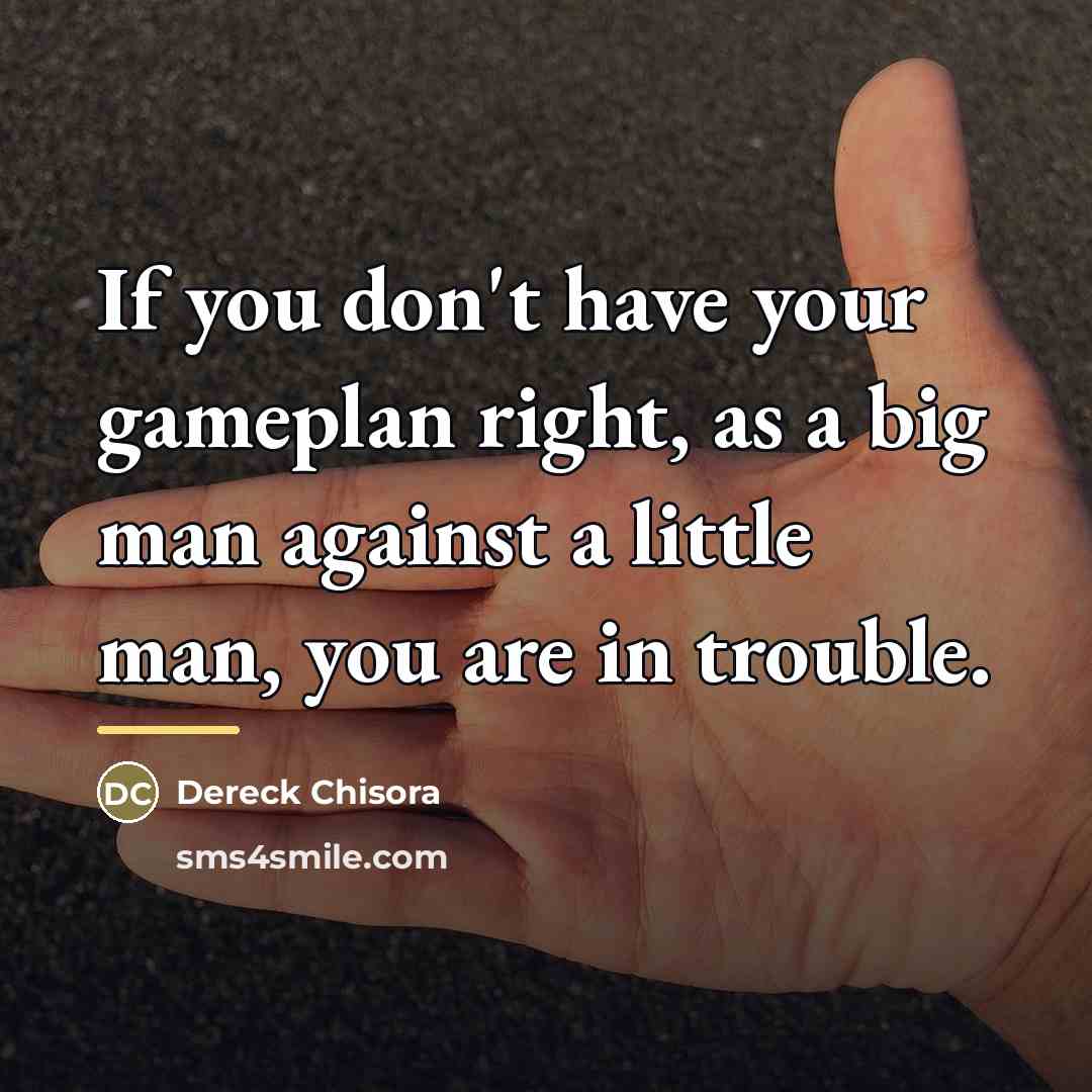 “If you don't have your gameplan right, as a big…” quote by Dereck Chisora