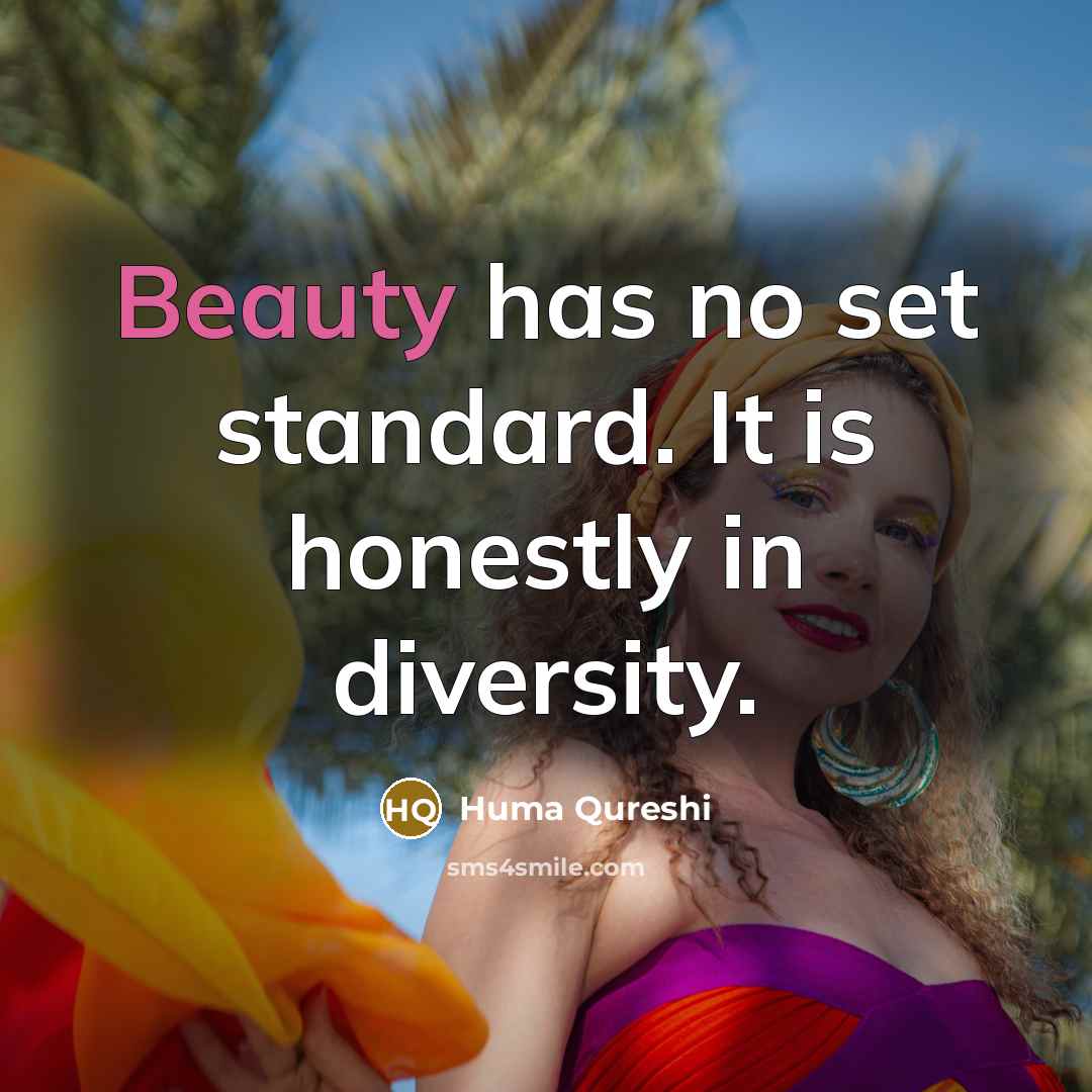 “Beauty has no set standard. It is honestly in diversity.…” quote by Huma Qureshi