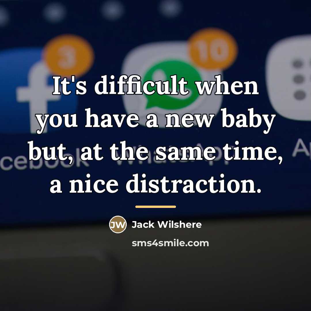 “It's difficult when you have a new baby but, at…” quote by Jack Wilshere