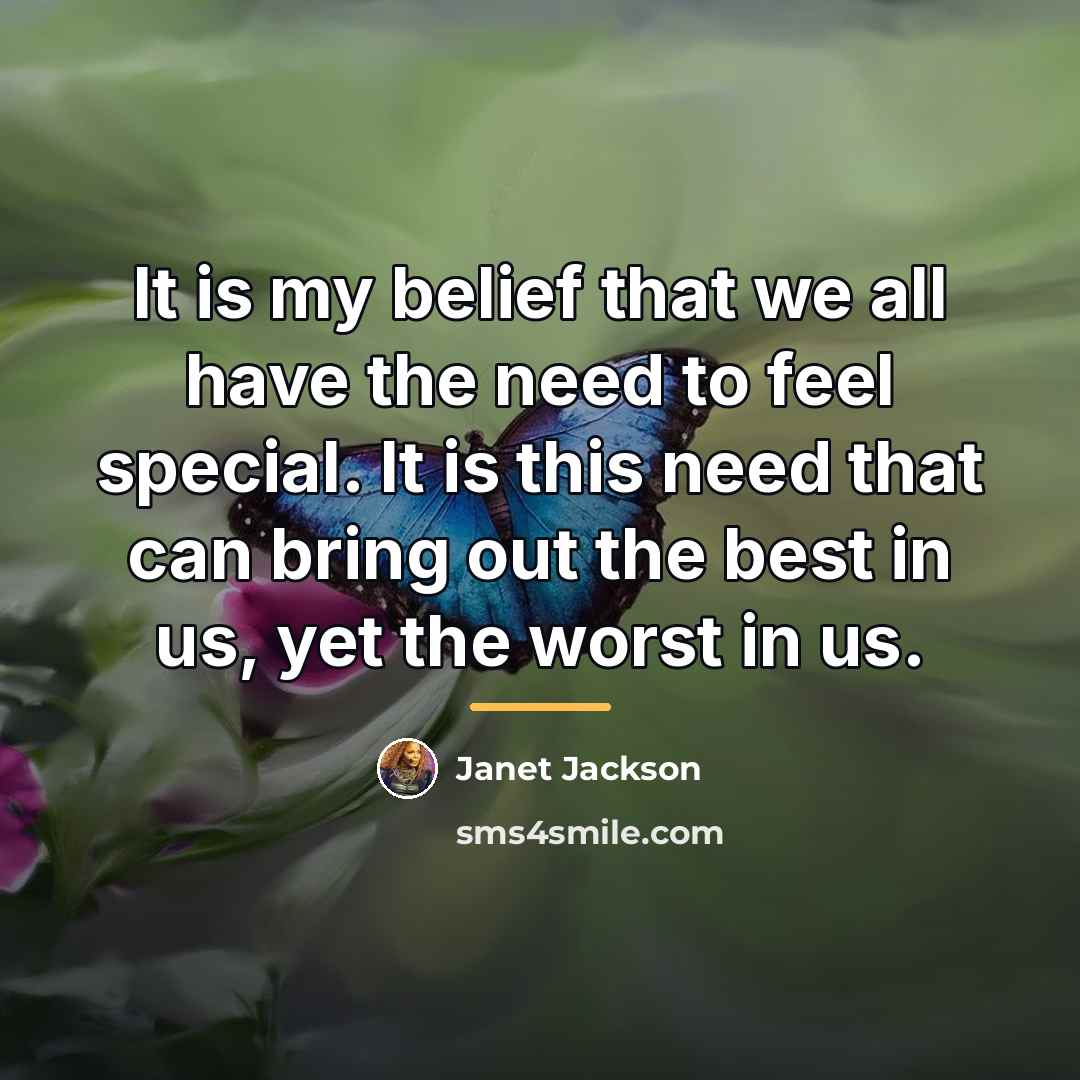 “It is my belief that we all have the need…” quote by Janet Jackson