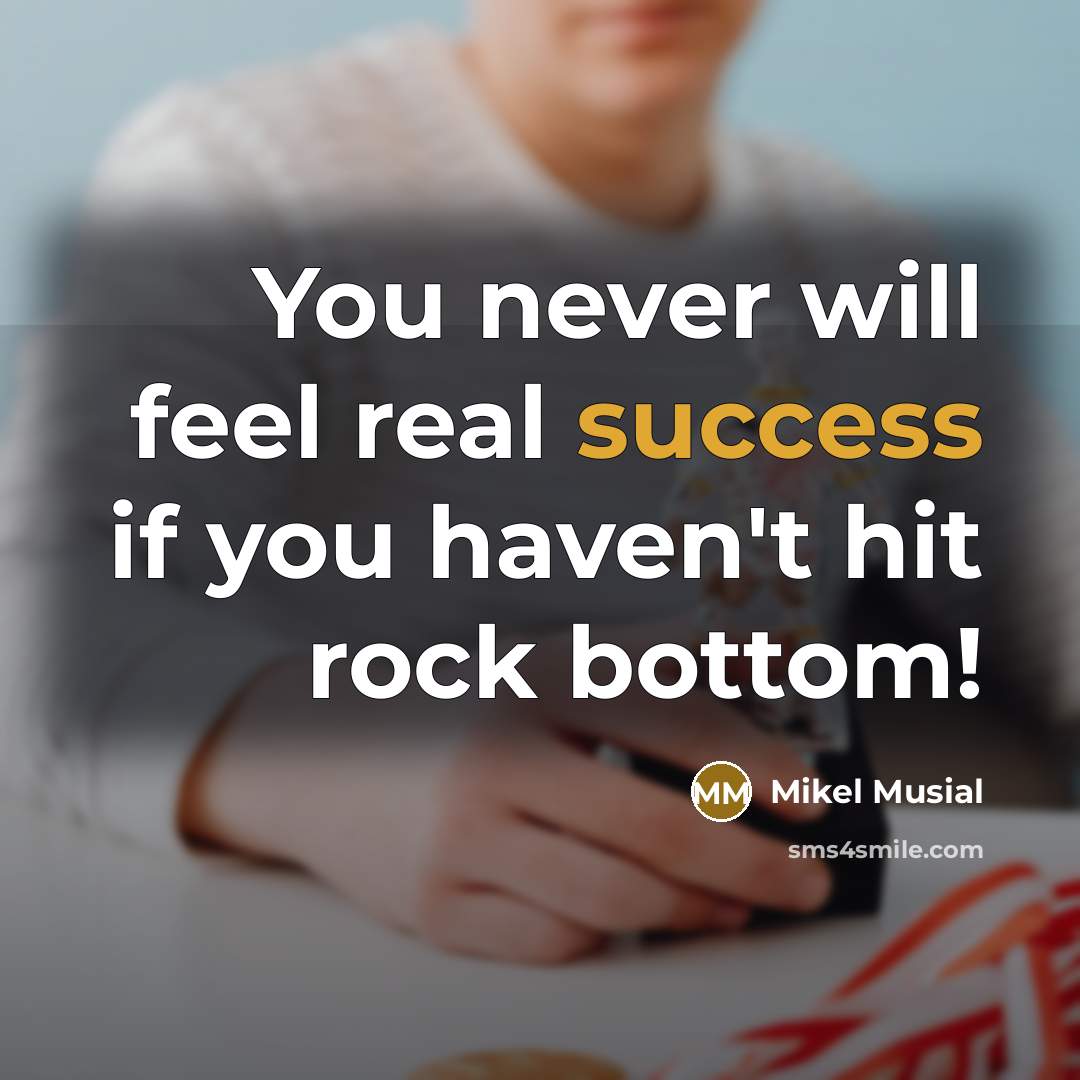 “You never will feel real success if you haven't hit…” quote by Mikel Musial