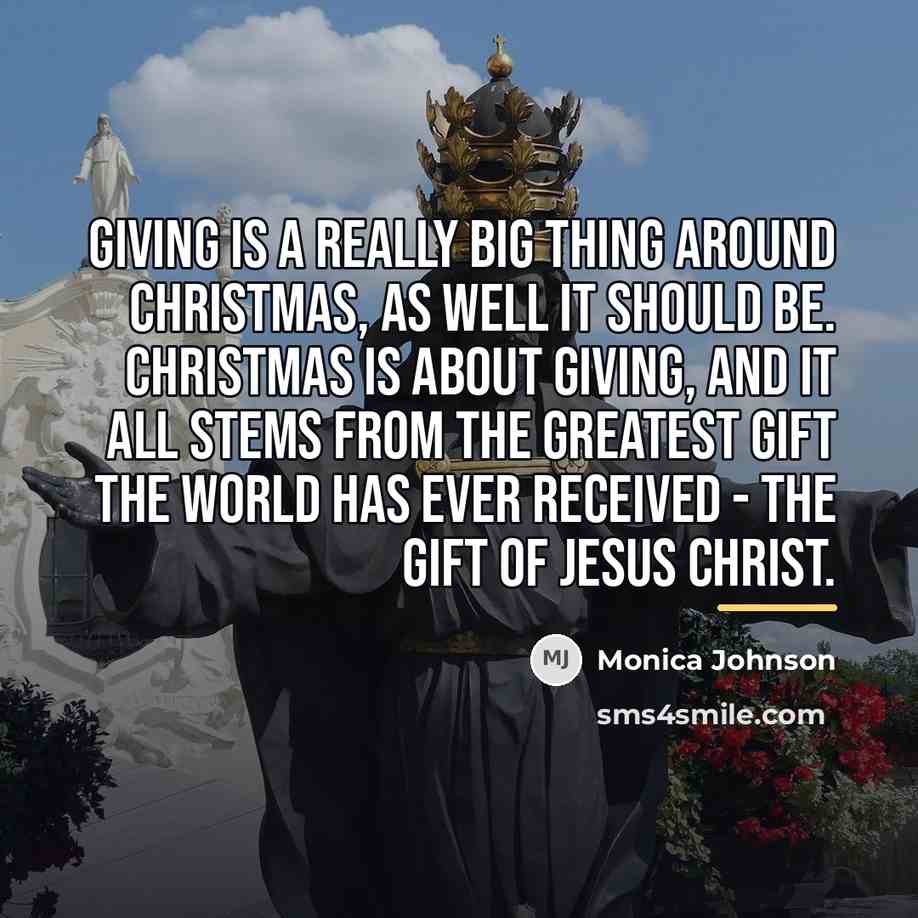 “Giving is a really big thing around Christmas, as well…” quote by Monica Johnson