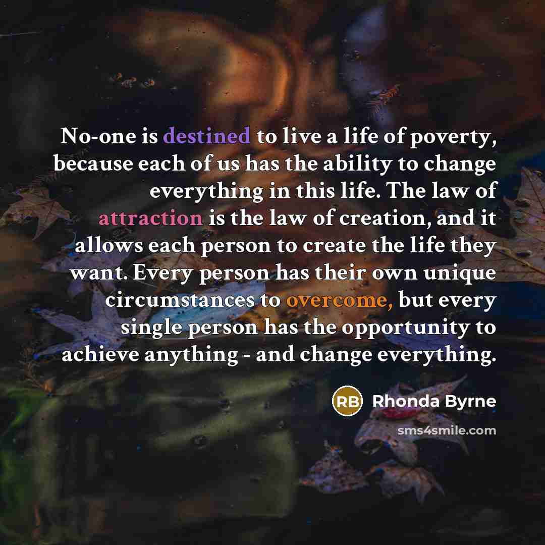 “No-one is destined to live a life of poverty, because…” quote by Rhonda Byrne