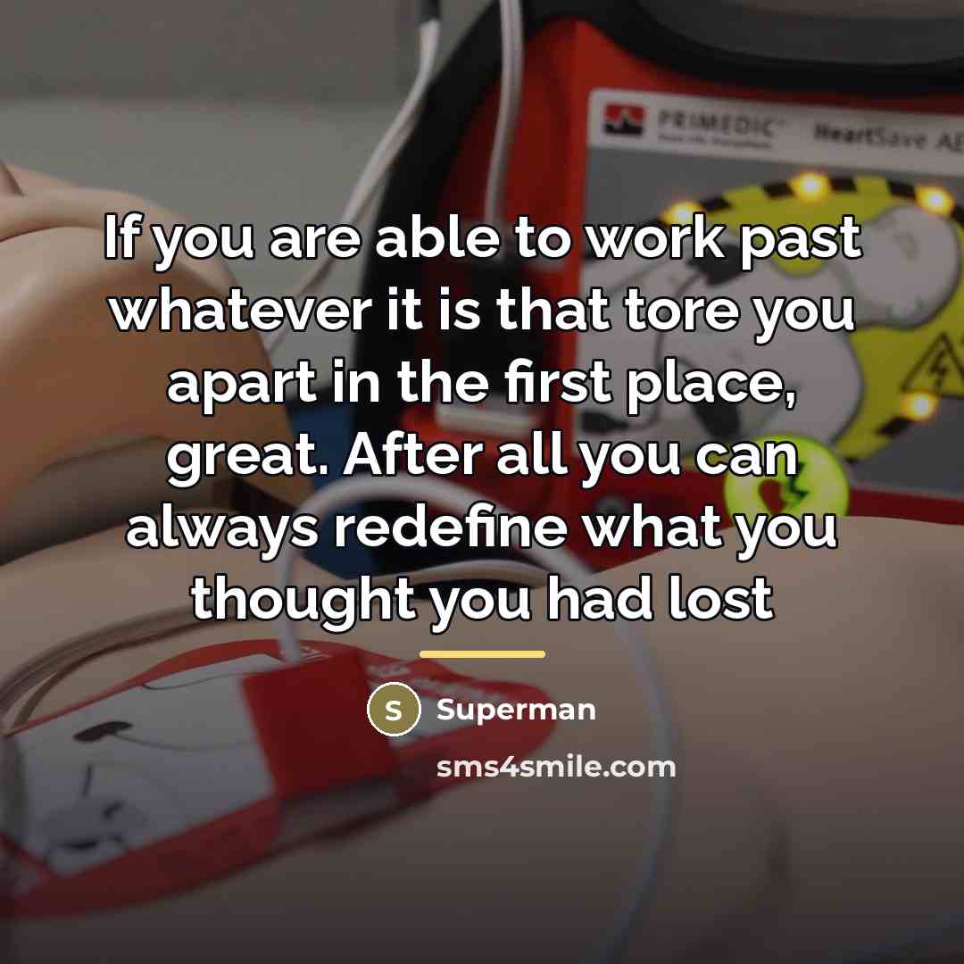 “If you are able to work past whatever it is…” quote by Superman