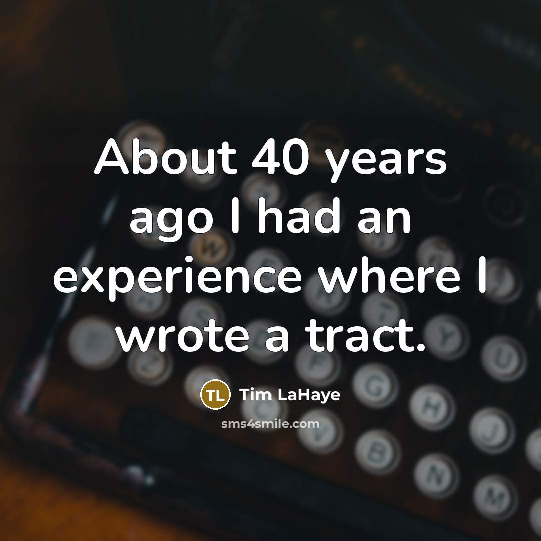 “About 40 years ago I had an experience where I…” quote by Tim LaHaye