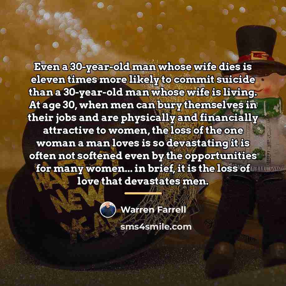 “Even a 30-year-old man whose wife dies is eleven times…” quote by Warren Farrell