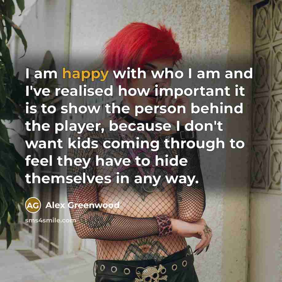 “I am happy with who I am and I've realised…” quote by Alex Greenwood