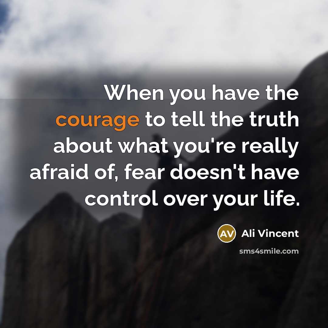 “When you have the courage to tell the truth about…” quote by Ali Vincent