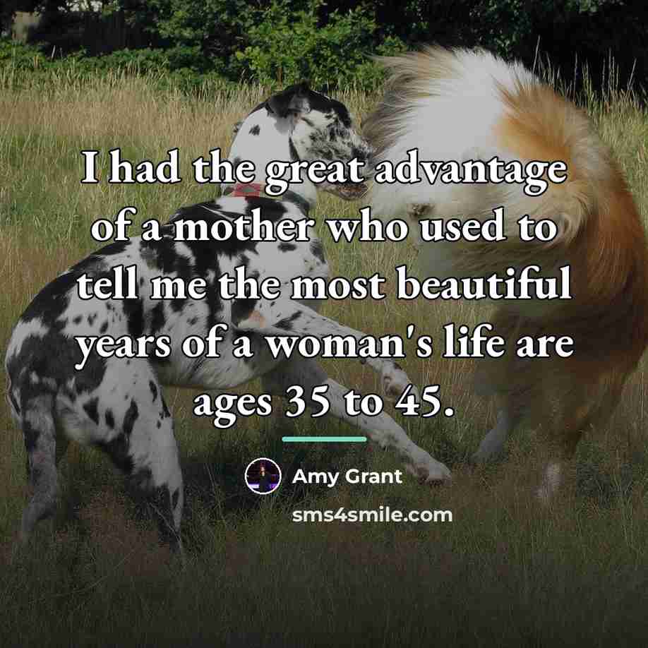 “I had the great advantage of a mother who used…” quote by Amy Grant