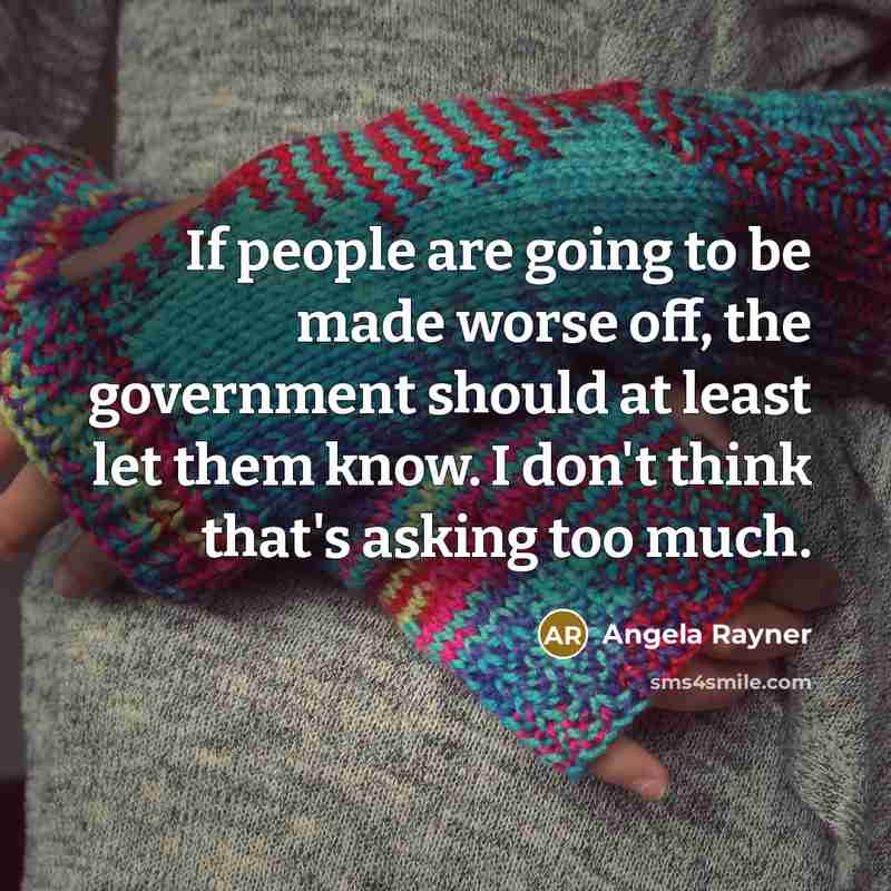“If people are going to be made worse off, the…” quote by Angela Rayner