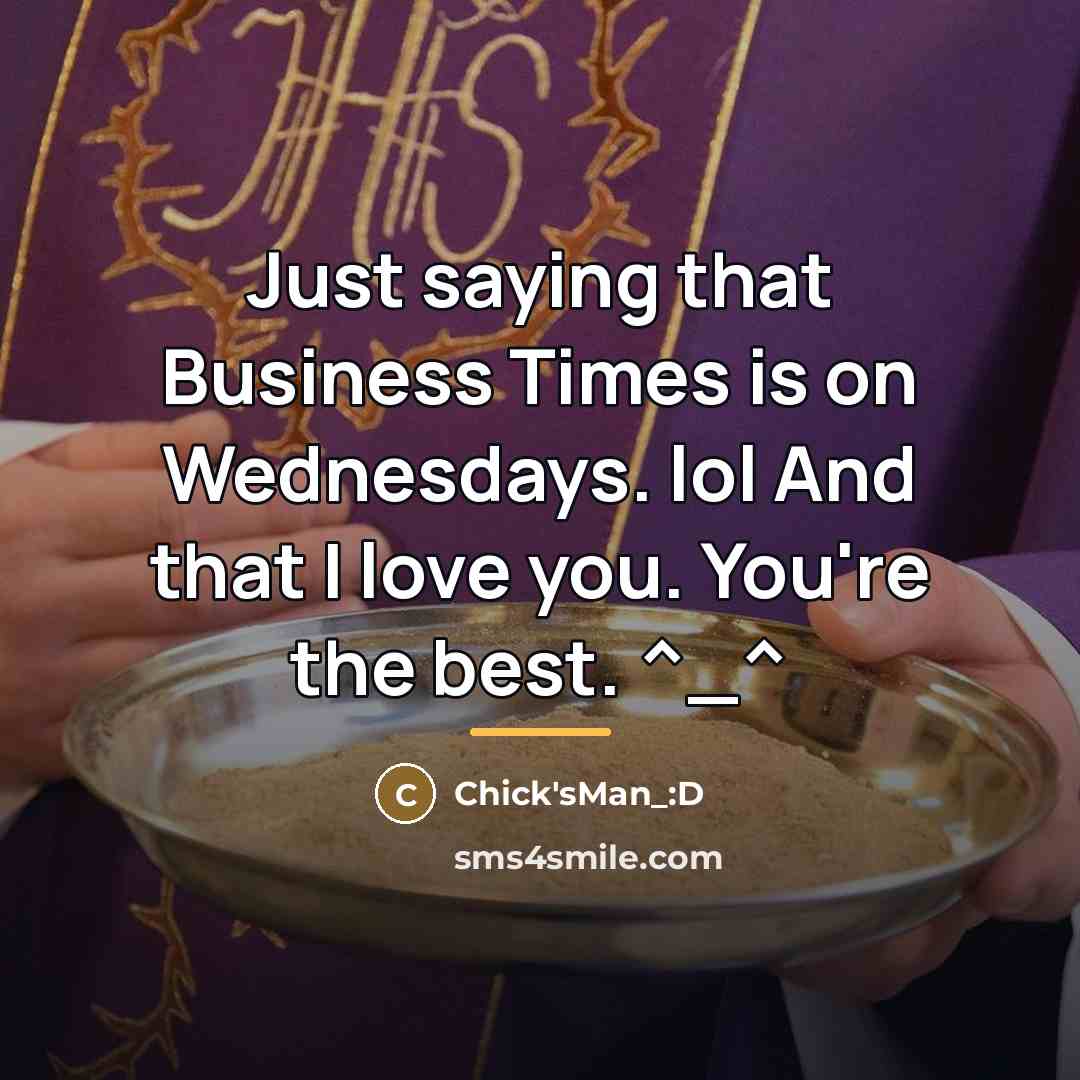 “Just saying that Business Times is on Wednesdays. lol And…” quote by Chick'sMan_:D