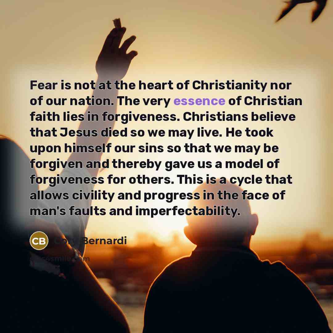 “Fear is not at the heart of Christianity nor of…” quote by Cory Bernardi