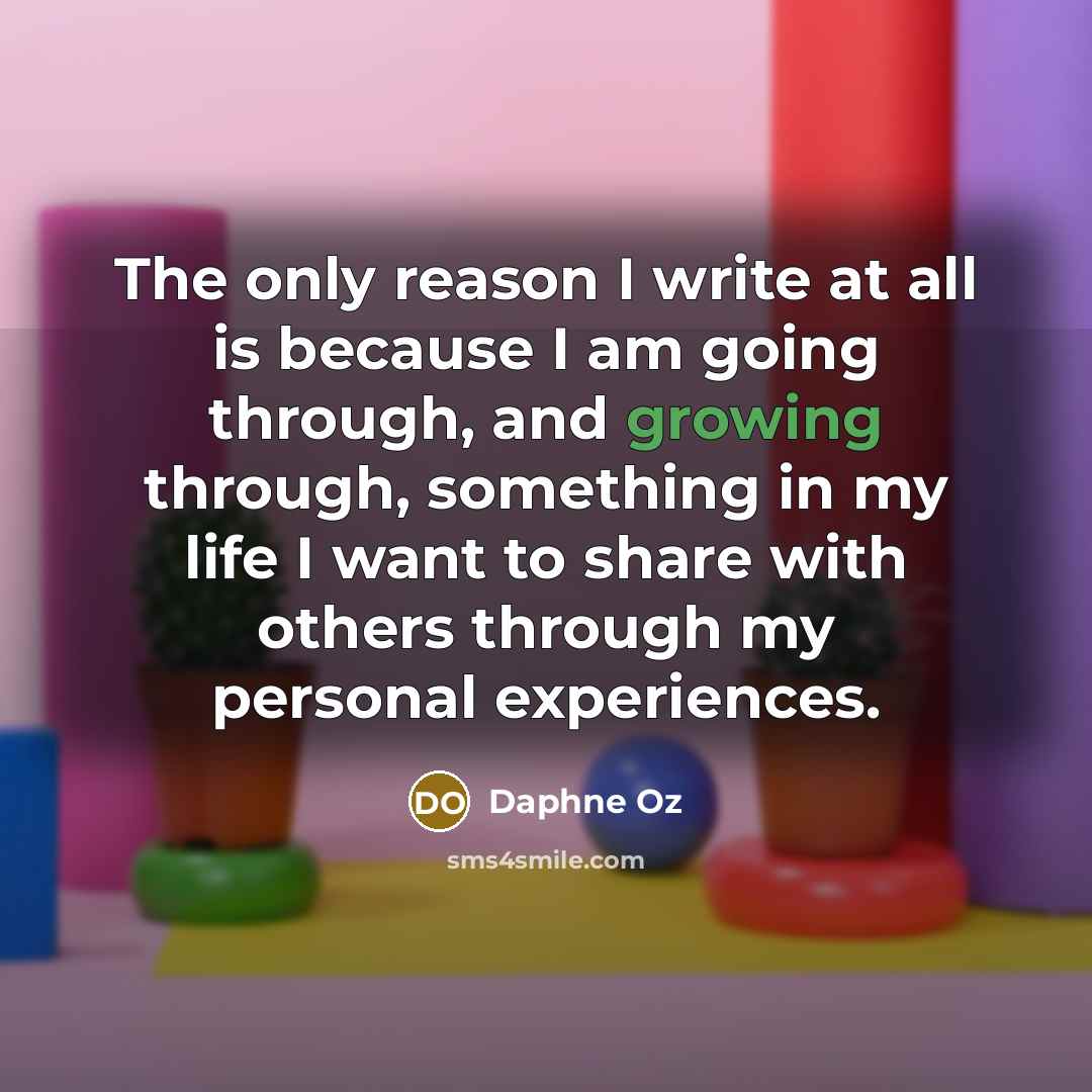 “The only reason I write at all is because I…” quote by Daphne Oz