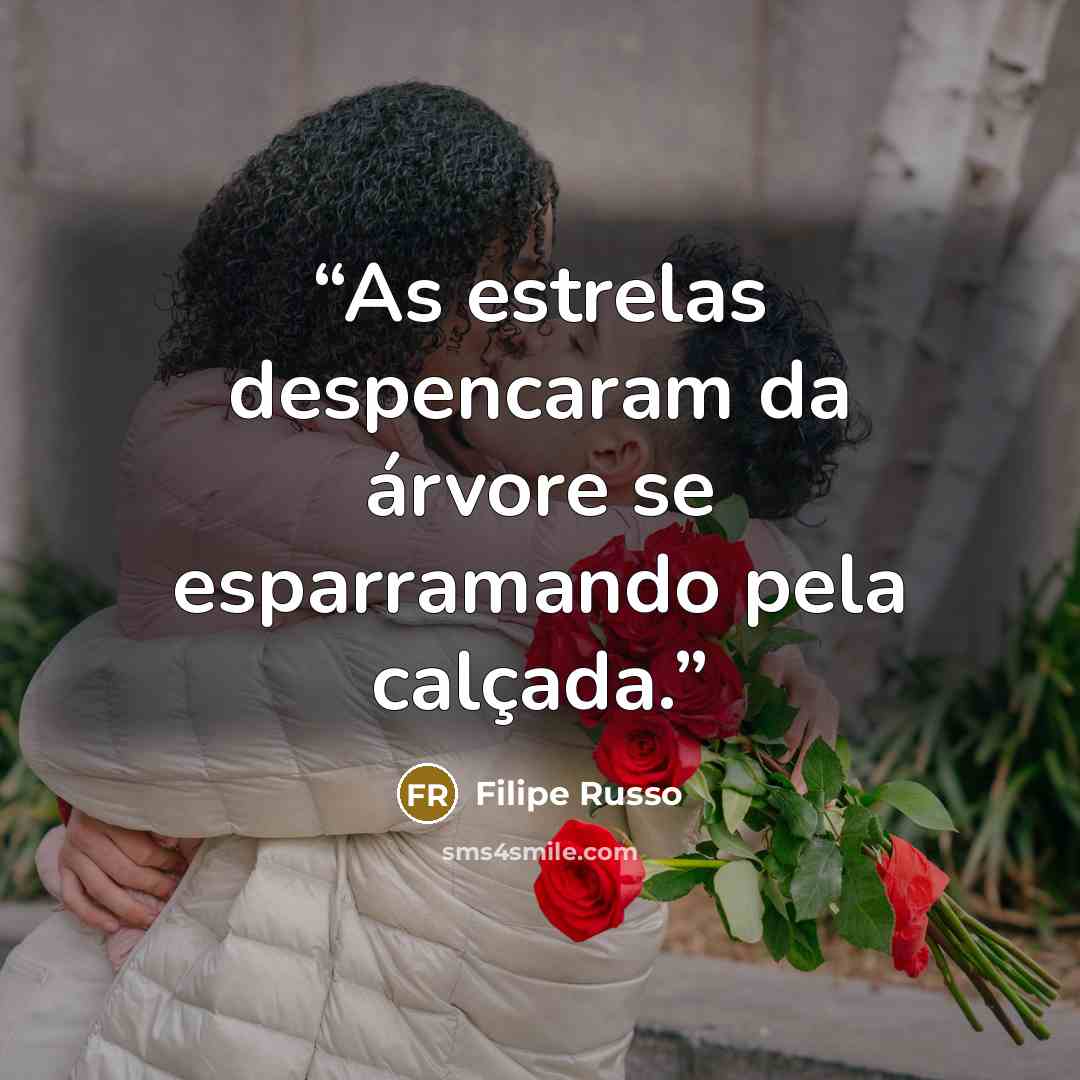 “As estrelas despencaram da árvore se esparramando pela calçada.” quote by Filipe Russo