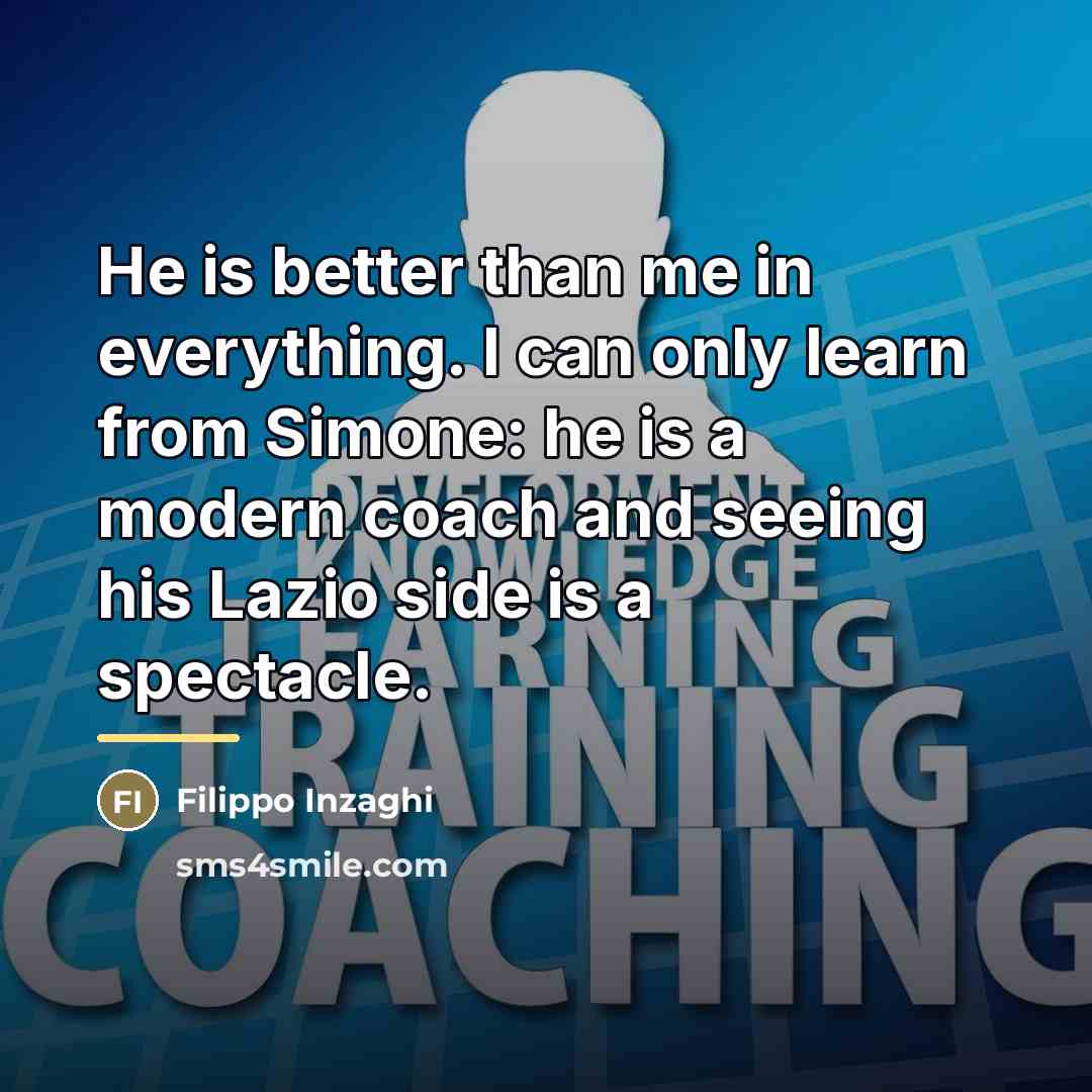 “He is better than me in everything. I can only…” quote by Filippo Inzaghi