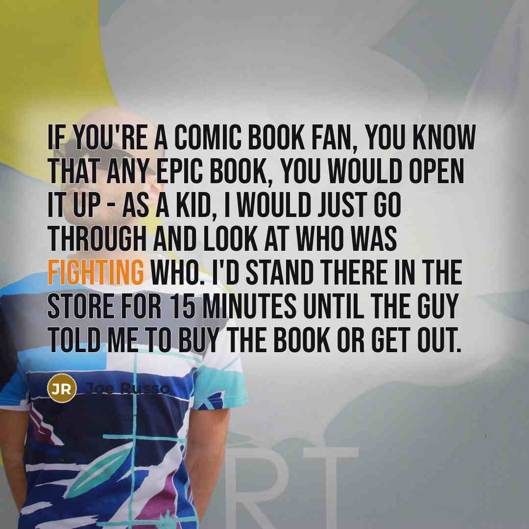 “If you're a comic book fan, you know that any…” quote by Joe Russo