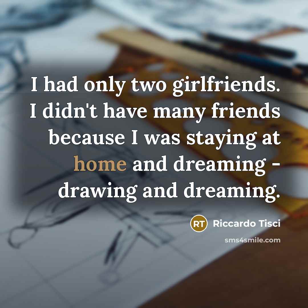 “I had only two girlfriends. I didn't have many friends…” quote by Riccardo Tisci