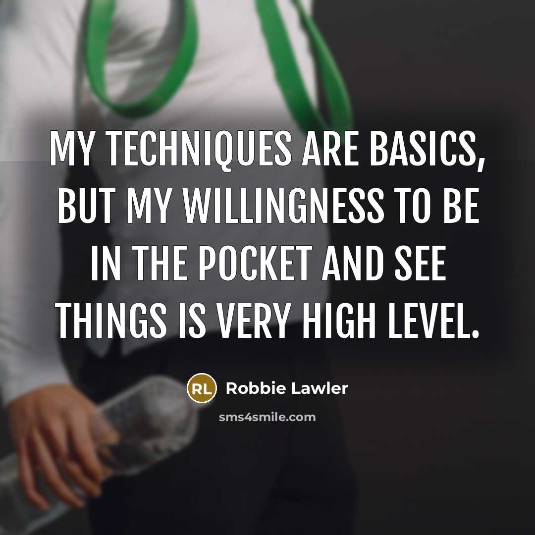 “My techniques are basics, but my willingness to be in…” quote by Robbie Lawler
