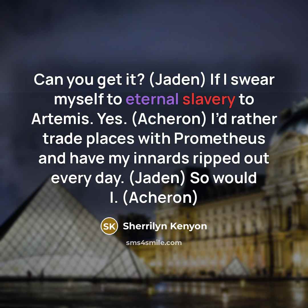 “Can you get it? (Jaden) If I swear myself to…” quote by Sherrilyn Kenyon