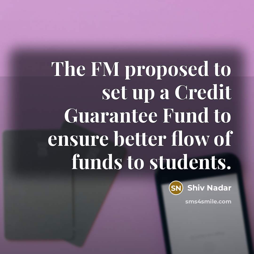 “The FM proposed to set up a Credit Guarantee Fund…” quote by Shiv Nadar