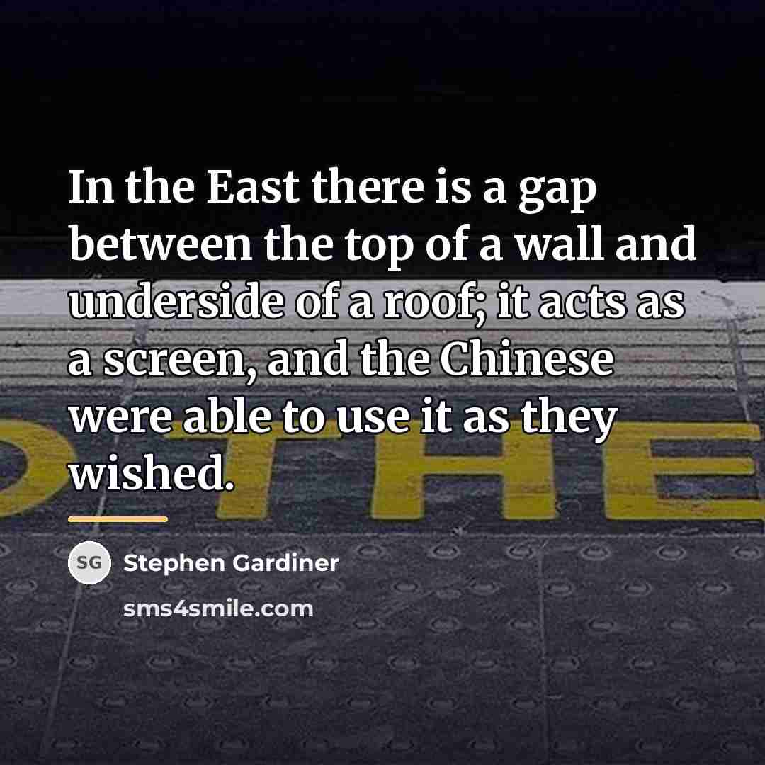 “In the East there is a gap between the top…” quote by Stephen Gardiner