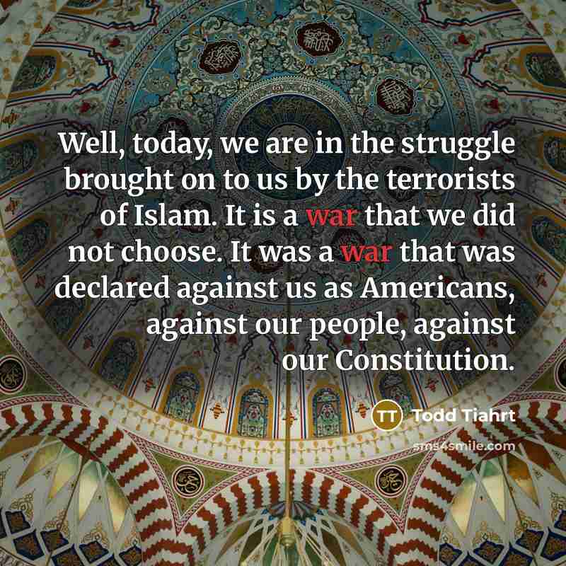 “Well, today, we are in the struggle brought on to…” quote by Todd Tiahrt