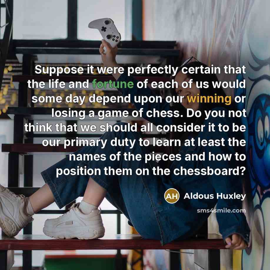 “Suppose it were perfectly certain that the life and fortune…” quote by Aldous Huxley