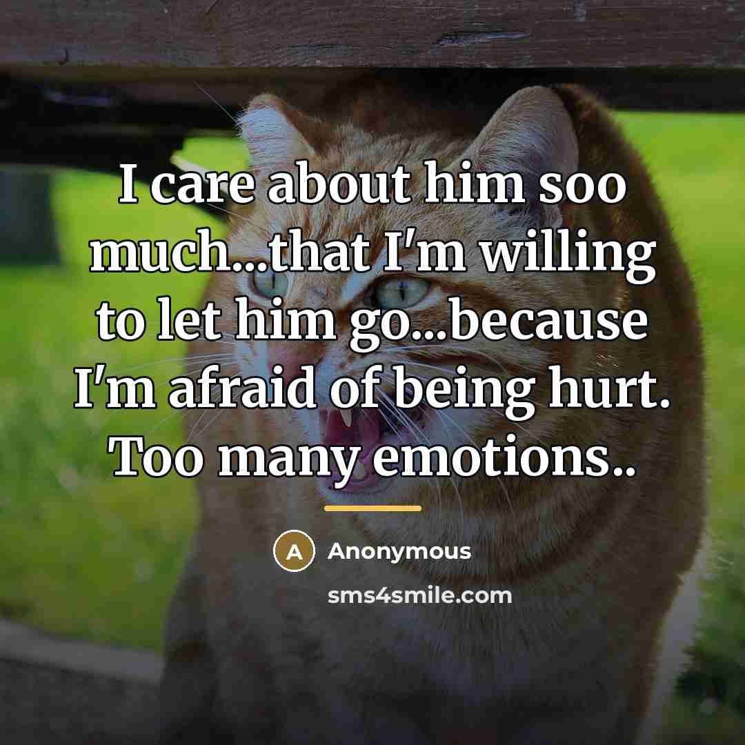 “I care about him soo much...that I'm willing to let…” quote by Anonymous